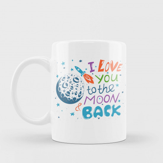 I Love You to the moon & back