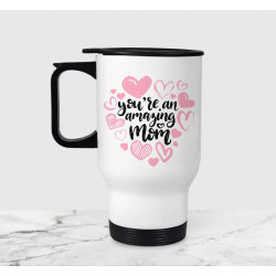 You Are An Amazing Mom